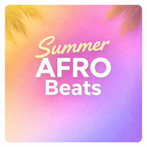 Summer Afro Beats 🌴 cover