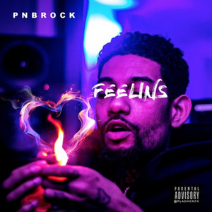 Pnb Rock - Feelins (Feelings - P n B Rock Feels PnBRock P & B P&B Rock P&BROCK PBNrock PBN BPN playlist cover