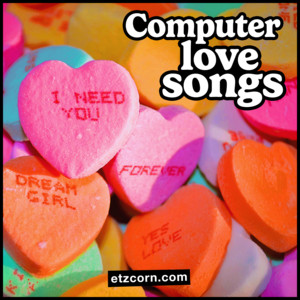 COMPUTER LOVE SONGS