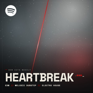 HEARTBREAK.exe — EDM // Melodic Dubstep  // Electro House