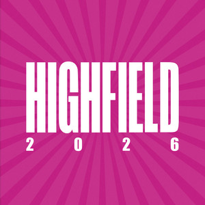 Highfield 2026 // Official Playlist cover