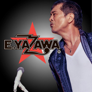 E.YAZAWA入門楽曲 50周年ツアー予習プレイリスト - playlist by 矢沢