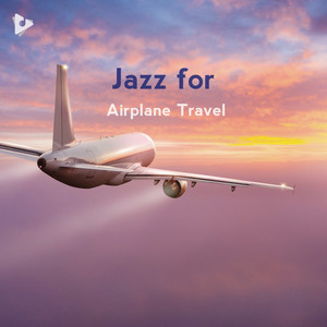 Jazz for Airplane Travel