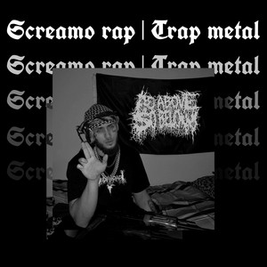 SCREAMO RAP | TRAP METAL | RAGECORE cover