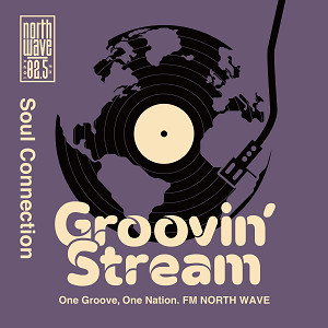 Groovin' Stream (#GS825)｜82.5 FM NORTH WAVE ノースウェーブ