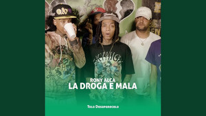 LA DROGA E MALA - Rony alca Spotify playlist cover art