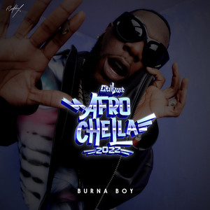 AFROCHELLA 2022 | BURNA BOY ASAKE STONEBWOY MEDIKAL FIREBOY DML KIDI GYAKIE KING PROMISE  AYRA STARR playlist cover