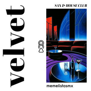 Velvet: Sax and House Club playlist cover