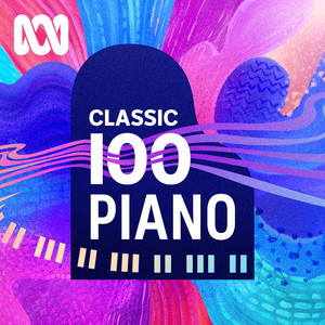 Classic 100: Piano - playlist by ABC Classic | Spotify