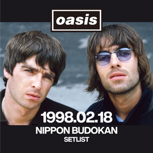 Oasis 1998.02.18 NIPPON BUDOKAN SETLIST / オアシス 1998年日本