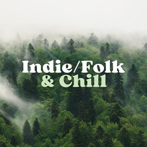Indie Folk & Chill Spotify playlist cover art