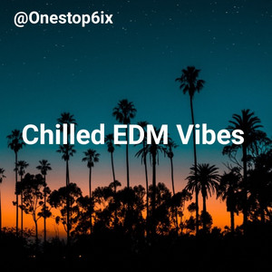 Chilled EDM Vibes cover