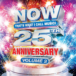 NOW That’s What I Call Music! 25th Anniversary (Volume 2) - playlist by ...