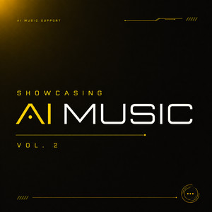 Showcasing AI Music Vol. 2
