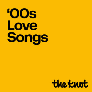 00s Love Songs - playlist by The Knot | Spotify
