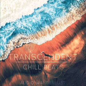 TRANSCENDENT CHILL  ELECTRONIC BEATS [Bonobo, Jamie XX, Four Tet, ODESZA] 🎧 playlist cover