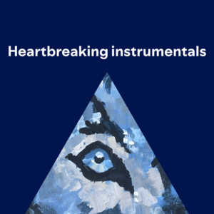 Heartbreaking instrumentals