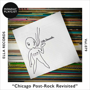 スティング/シカゴ・セッション　帯付き シカゴ音響派再訪 - Chicago Post-Rock Revisited - playlist by ELLA