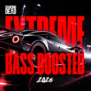 Extreme Bass Boosted 2026 🔥 playlist cover