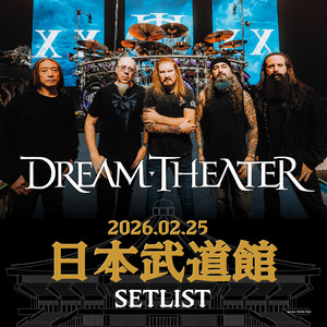 DREAM THEATER 40th Anniversary Tour 2026』 in 日本武道館 他