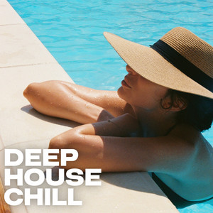 Deep House Chill 🌴 2026 cover
