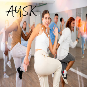 AYSK-Get Up And Dance Tunes - Ready for 2027