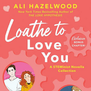 Loathe to Love You