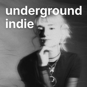underground indie playlist cover