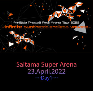 fripSide/Phase2 Final Arena Tour 2022-i… fripSide Phase2 Final Arena Tour 2022@SSA_Day1 - playlist by