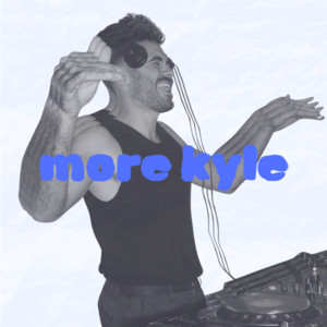 Cover art for more kyle's dancefloor fillers