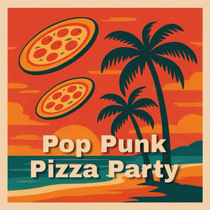 Pop Punk Pizza Party cover