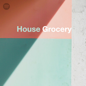 House grocery  playlist cover