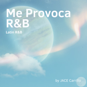 Me Provoca R&B - Latin R&B