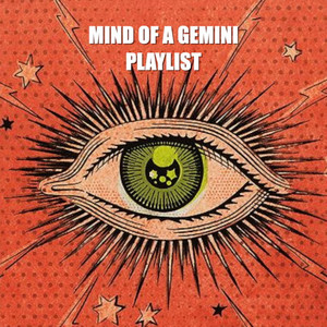 Mind Of a Gemini Playlist