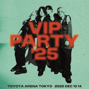 ミュージック Alexandros DVD VIP PARTY Alexandros] 15th Anniversary VIP PARTY '25 DAY2 - playlist by