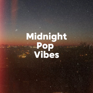 Midnight Pop Vibes