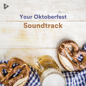 Your Oktoberfest Soundtrack