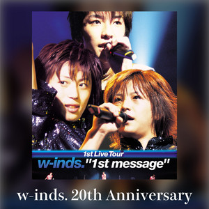 w-inds.1st Live Tour