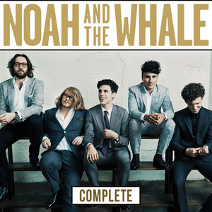 Noah And The Whale | Spotify