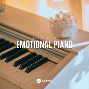 Emotional Piano | Soft & Focus | 2026 Spotify playlist cover art