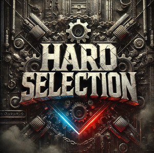 HARD SELECTION. Hard Techno, Industrial & Raw cover