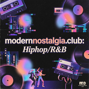 modernnostalgia.club: Hiphop/R&B