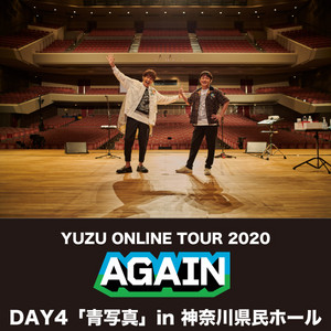 YUZU ONLINE TOUR 2020 AGAIN DAY4 - playlist by ゆず | Spotify