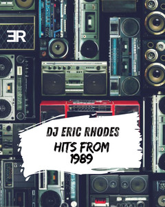 Hits From 1989 - DJ Eric Rhodes playlist cover