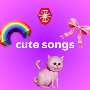 cute songs