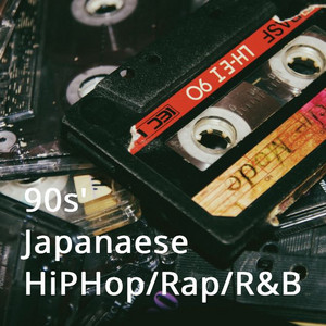90s' Japanese HipHop/Rap/R&B - playlist by CHELSEA Records | Spotify