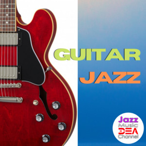 Guitar Jazz: Relaxing Jazz Moods