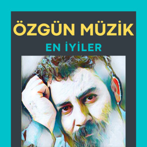 ÖZGÜN MÜZİK EN İYİLER