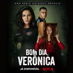 Bom Dia, Verônica S1 Official Playlist playlist cover