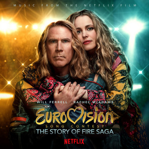 Eurovision Song Contest: The Story of Fire Saga - Official Playlist playlist cover